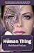 The Human Thing by Kathleen H. Nelson The Human Thing by Kathleen H. Nelson