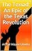 The Texiad: An Epic of the Texas Revolution