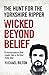 Wicked Beyond Belief by Michael Bilton