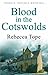 Blood in the Cotswolds (The...