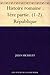 Histoire romaine . 1ère partie. (1-2). République (French Edition)