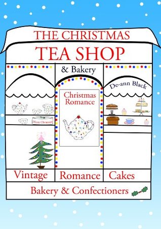 The Christmas Tea Shop & Bakery (Tea Shop & Tearoom, #1)