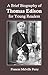 A Brief Biography of Thomas Edison for Young Readers