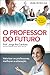 O Professor do Futuro