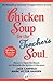 Chicken Soup for the Teacher's Soul by Jack Canfield Chicken Soup for the Teacher's Soul by Jack Canfield