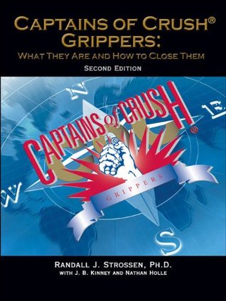 Captains of Crush Grippers (Kindle Edition)