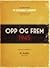 Opp og frem 1945