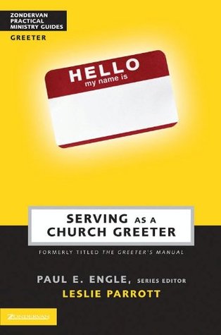 Serving as a Church Greeter (Zondervan Practical Ministry Guides)