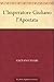 L'Imperatore Giuliano l'Apostata (Italian Edition)