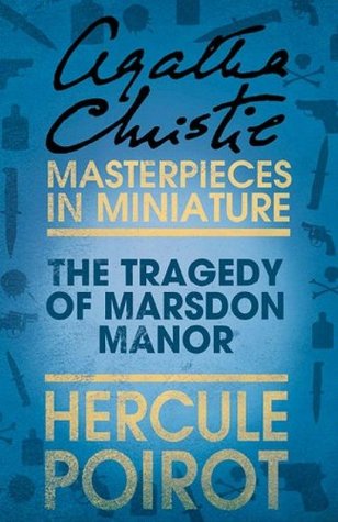 The Tragedy of Marsdon Manor: Hercule Poirot