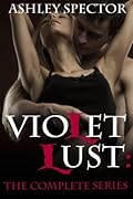 Violet Lust: The Complete Series