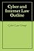 Cyber and Internet Law Outline