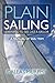 Plain Sailing: The Sail-Trim Manual for New Sailors