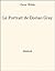Le Portrait de Dorian Gray (French Edition)