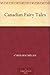 Canadian Fairy Tales