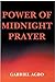 Power of Midnight Prayer