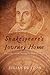 Shakespeare's Journey Home: a Traveller's Guide through Elizabethan England