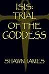 Isis: Trial of the Goddess