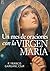 Un mes de oraciones con la Virgen María (Spanish Edition)