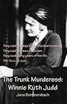 The Trunk Murderess by Jana Bommersbach