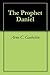 The Prophet Daniel