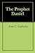 The Prophet Daniel
