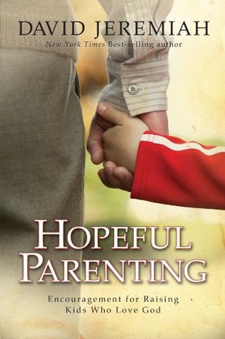 Hopeful Parenting: Encouragement for Raising Kids Who Love God (Kindle Edition)