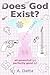 Does God Exist?