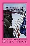 The Confessions and Diaries of a New York Veteran of the Gree... by Scott G. Brown The Confessions and Diaries of a New York Veteran of the Gree... by Scott G. Brown