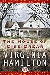 The House of Dies...