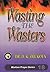 Wasting the Wasters