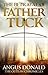 The Betrayal of Father Tuck...