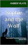 Sophie and the Wolf Sophie and the Wolf