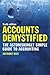 Accounts Demystified: The Astonishingly Simple Guide To Accounting