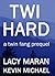 Twi Hard: A Twin Fang Prequel (Twin Fang Saga Book 0)