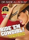 Ride ‘Em Cowgirl!...