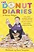 The Donut Diaries by Dermot Milligan The Donut Diaries by Dermot Milligan