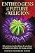 Entheogens and the Future of Religion by Robert Forte