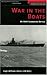 War in the Boats: My WWII Submarine Battles (Memories of War)