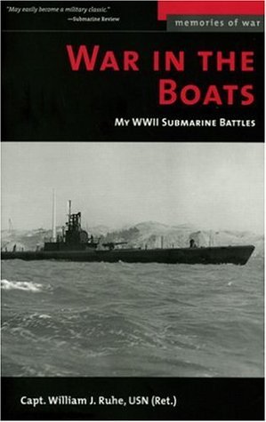 War in the Boats: My WWII Submarine Battles (Memories of War)