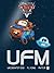 UFM: Unidentified Flying Mater (Cars Toons)