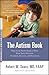 The Autism Book: What Every Parent Needs to Know About Early Detection, Treatment, Recovery, and Prevention (Sears Parenting Library)