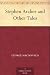 Stephen Archer and Other Tales