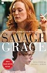 Savage Grace: The...