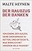 Der Raubzug der Banken: Von einem, der auszog, seine Ersparnisse zu retten, und entdeckte, was wirklich mit unserem Geld passiert (German Edition)