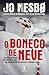 O Boneco de Neve (Harry Hol...