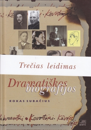 Dramatiškos biografijos
