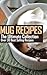 Mug Recipes: The Ultimate Collection - Over 30 Best Selling Mug Recipes