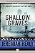 Shallow Graves (The John Cuddy Mysteries Book 7)