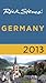 Rick Steves' Germany 2013 by Rick Steves